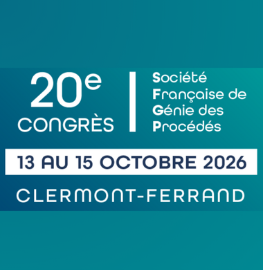 20e congrés de la société française de génie des procédés du 13 au 15 octobre 2026 à Clermont-Ferrand